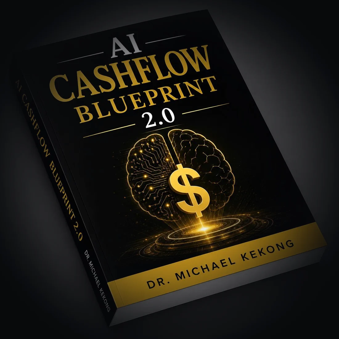 cover of AI Cashflow Blueprint 2.0 by Dr. Michael Kekong